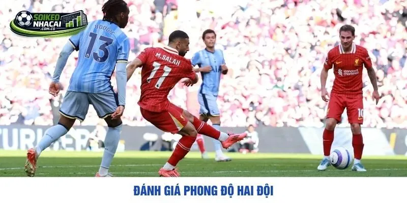 Đánh giá phong độ hai đội